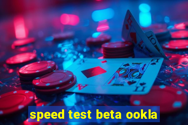 speed test beta ookla